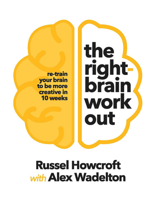 The Right-Brain Workout by Russel Howcroft, 9781760894955
