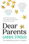 Dear Parents (Letters From the Teacher-Your Children, Their Education, and How You Can Help) by Gabbie Stroud, 9781760875268