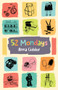 52 Mondays by Anna Ciddor, 9781760523480
