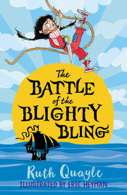 The Battle of the Blighty Bling by Ruth Quayle, Eric Heyman, 9781783446926