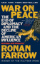 War on Peace (The End of Diplomacy and the Decline of American Influence) - 9780393356908 by Ronan Farrow, 9780393356908