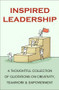 Inspired Leadership (A Thoughtful Collection of Quotations on Creativity, Teamwork, and Empowerment) by Jackie Corley, 9781578268856