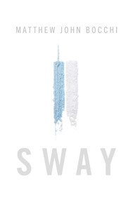 Sway by Matthew John Bocchi, 9781642936407