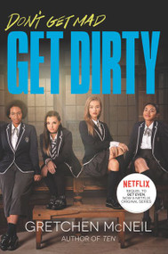 Get Dirty TV Tie-in Edition by Gretchen McNeil, 9780063051928
