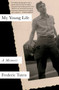 My Young Life (A Novel) by Frederic Tuten, 9781501194467