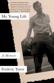 My Young Life (A Novel) by Frederic Tuten, 9781501194467
