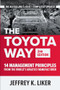 The Toyota Way, Second Edition: 14 Management Principles from the World's Greatest Manufacturer by Jeffrey K. Liker, 9781260468519
