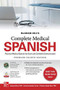 McGraw Hill's Complete Medical Spanish, Premium Fourth Edition by Joanna Rios, José Fernández Torres, Tamara Ríos, 9781260467895