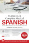 McGraw Hill's Complete Medical Spanish, Premium Fourth Edition by José Fernández Torres, Tamara Ríos, Joanna Rios, 9781260467895