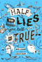 Half the Lies You Tell Are Not True by Dave Paddon, Duncan Major, 9781927917152