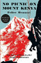 No Picnic on Mount Kenya (The Story of Three POWs' Escape to Adventure) - 9780857053770 by Felice Benuzzi, 9780857053770