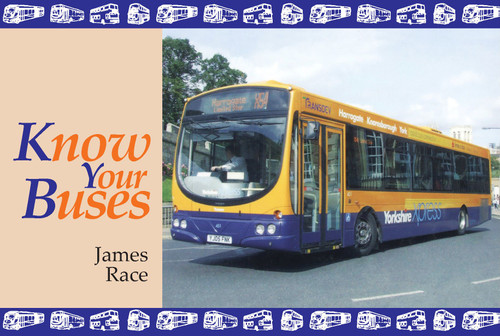 Know Your Buses by James Race, 9781906853389