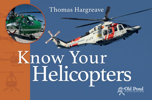 Know Your Helicopters by Thomas Hargreave, 9781910456545