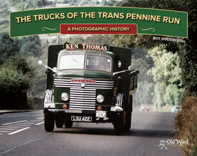 The Trucks of the Trans Pennine Run: A Photographic History by Roy Dodsworth, 9781910456507