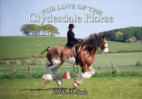 For Love of the Clydesdale Horse by Heidi M. Sands, 9781912158126
