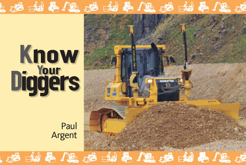 Know Your Diggers by Paul Argent, 9781906853815