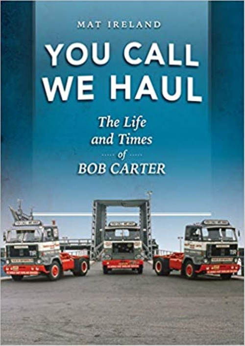 You Call, We Haul by Mat Ireland, 9781912158409