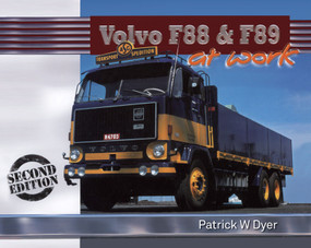 Volvo F88 and F89 at Work by Patrick W. Dyer, 9781908397157