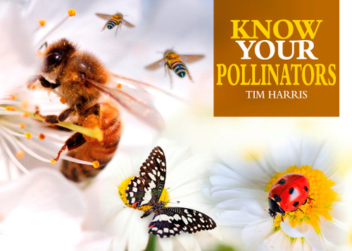 Know Your Pollinators by Tim Harris, 9781912158553