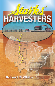 Starks' Harvesters by Robert S. White, 9781906853464