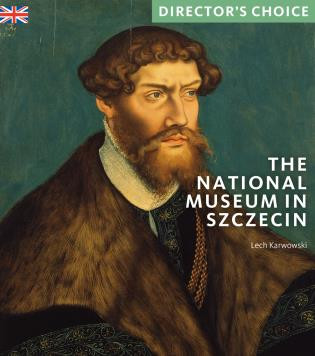 The National Museum in Szczecin (Director's Choice) by Lech Karwowski, 9781785512896