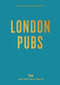 An Opinionated Guide to London Pubs (Miniature Edition) by Matthew Curtis, River Thompson, 9781910566817