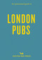 An Opinionated Guide to London Pubs by Matthew Curtis, River Thompson, 9781910566817