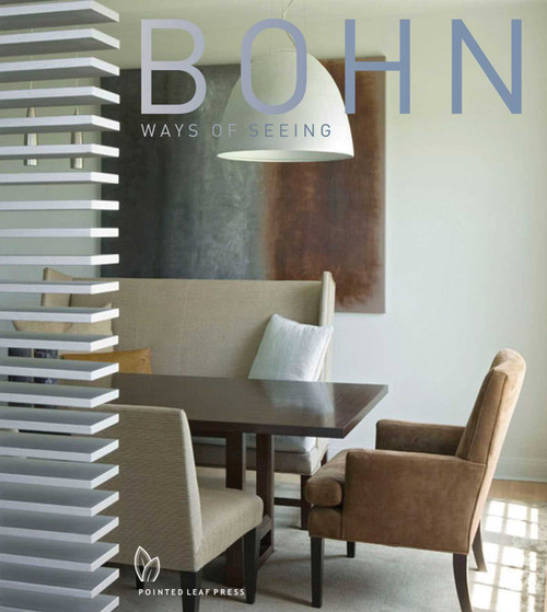 Laura Bohn (Ways of Seeing) by Laura Bohn, Wendy Silverstein, Peter Webster, 9781938461408