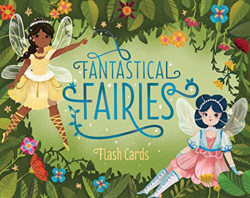 Fantastical Fairies Flash Cards by Chronicle Books, 9781452130828
