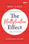 The Multiplication Effect (Building a Leadership Pipeline that Solves Your Leadership Shortage) by Mac Lake, 9781400216260