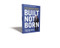 Built, Not Born (A Self-Made Billionaire's No-Nonsense Guide for Entrepreneurs) by Tom Golisano, Mike Wicks, 9781400217557