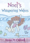 Noel's Whispering Waters by Denise Caldwell, 9781400331581