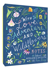 With Love, Adventure, and Wildflowers Notes (20 Different Notecards & Envelopes (Nature Notecards, Wildflower Notecards, Floral Notecards)) by Katie Daisy, 9781452161235