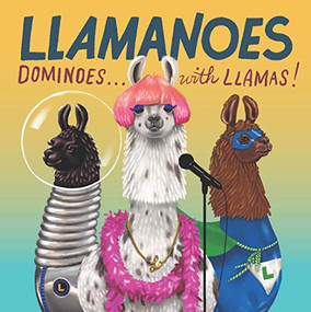Llamanoes (Dominoes . . . with Llamas! (Llama Card Game for Kids, Board Game for Children)) by Chronicle Books, Shyama Golden, 9781452163710
