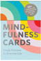 Mindfulness Cards (Simple Practices for Everyday Life) by Rohan Gunatillake, 9781452168364
