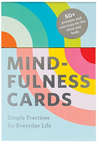 Mindfulness Cards (Simple Practices for Everyday Life) by Rohan Gunatillake, 9781452168364