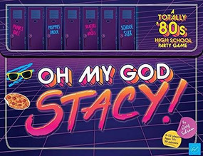 Oh My God, Stacy! A Totally 80's High School Party Game - For 3-12 Players, Ages 14+ - Find Your Clique and Race to be the Coolest in School - Rad Card Game with Retro 80's Vibe by Greg Schram, 9781452171043