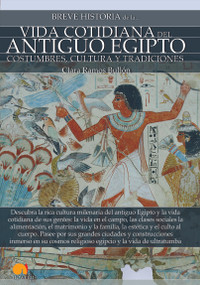 Breve historia de la vida cotidiana de Egipto by Clara Ramos Bullón, 9788499679266
