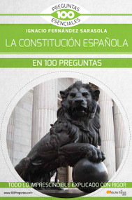 La Constitución española en 100 preguntas by Ignacio Fernández Sarasola, 9788413050126