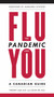 The Flu Pandemic and You (A Canadian Guide) by Vincent Lam, Dr. Colin Lee, Margaret Atwood, 9780385662772
