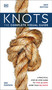 Knots (The Complete Visual Guide) by DK, 9780744028478