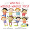 Who Has Wiggle-Waggle Toes? - 9780823448326 by Vicky Shiefman, Francesca Chessa, 9780823448326