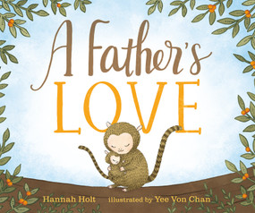 A Father's Love - 9780593206188 by Hannah Holt, Yee Von Chan, 9780593206188