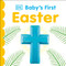 Baby's First Easter - 9780744026580 by DK, 9780744026580