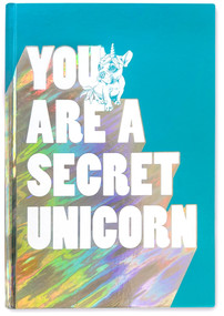 You Are a Secret Unicorn (Journal) (A Motivational Journal for Girls) by Jill Pickle, 9781632173607