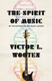 The Spirit of Music (The Lesson Continues) by Victor L. Wooten, 9780593081662