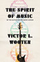 The Spirit of Music (The Lesson Continues) by Victor L. Wooten, 9780593081662
