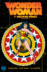 Wonder Woman by George Perez Vol. 5 by George Pérez, 9781779502285