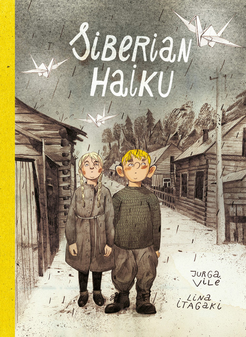 Siberian Haiku by Jurga Vilé, Lina  Itagaki, 9781910593776