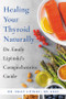 Healing Your Thyroid Naturally (Dr. Emily Lipinski's Comprehensive Guide) by Dr. Emily Lipinski, 9780306873645